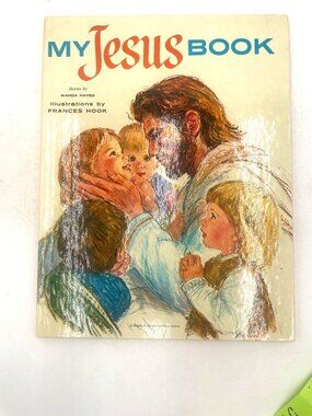 The Jesus Book Hardcover Illustrated Childrens Religious Storybook